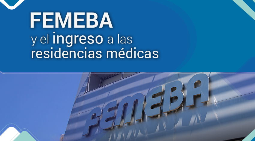 FEMEBA y su posición institucional sobre el ingreso a las residencias médicas